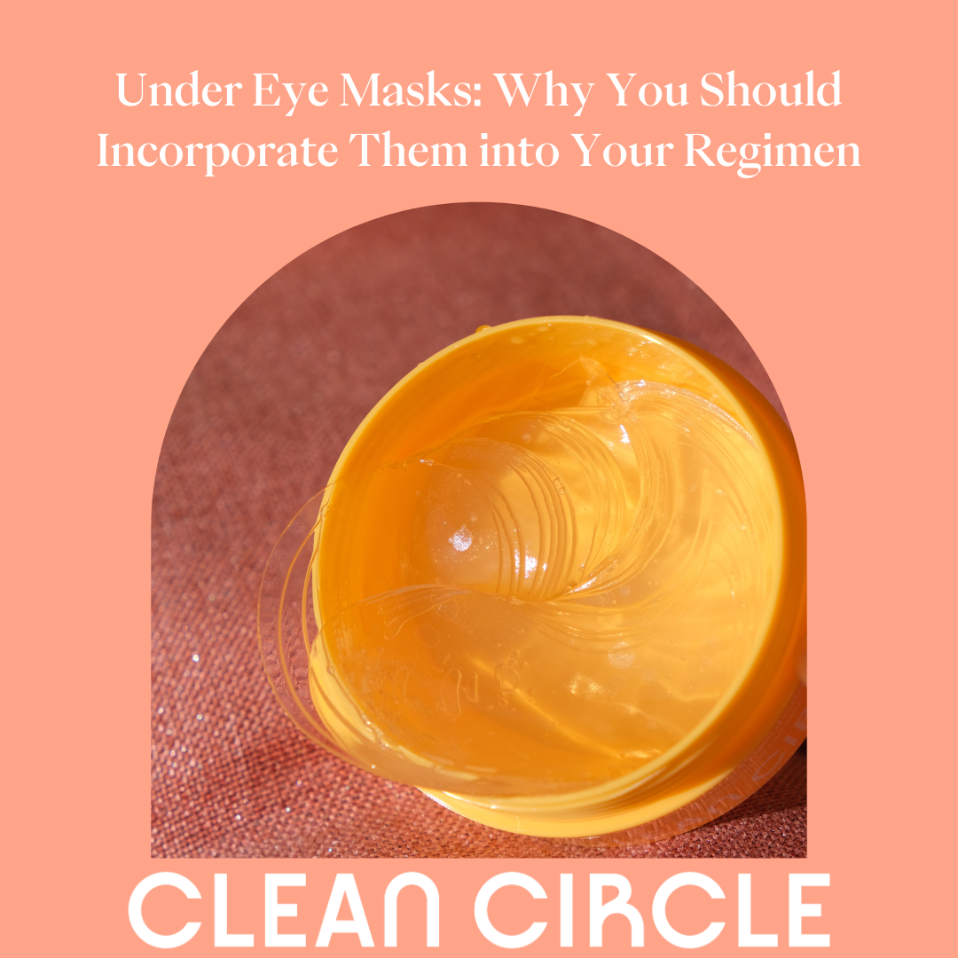 Under Eye Masks Why You Should Incorporate Them into Your Regimen