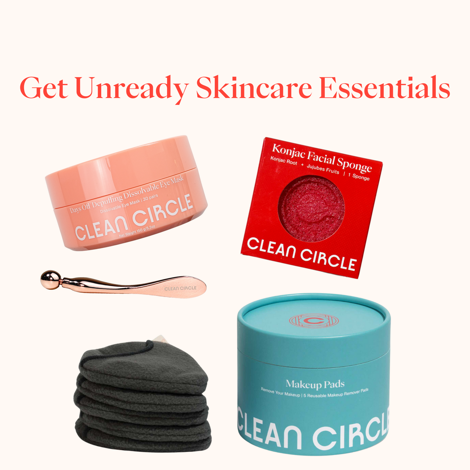 Getting Unready Skincare Essentials